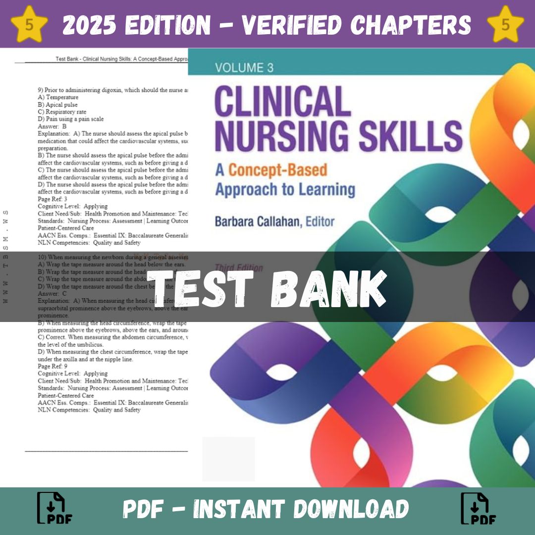 Test Bank – Clinical Nursing Skills A Concept-Based Approach, 3rd Edition (Callahan, 2019)-StudyWithSyasil
