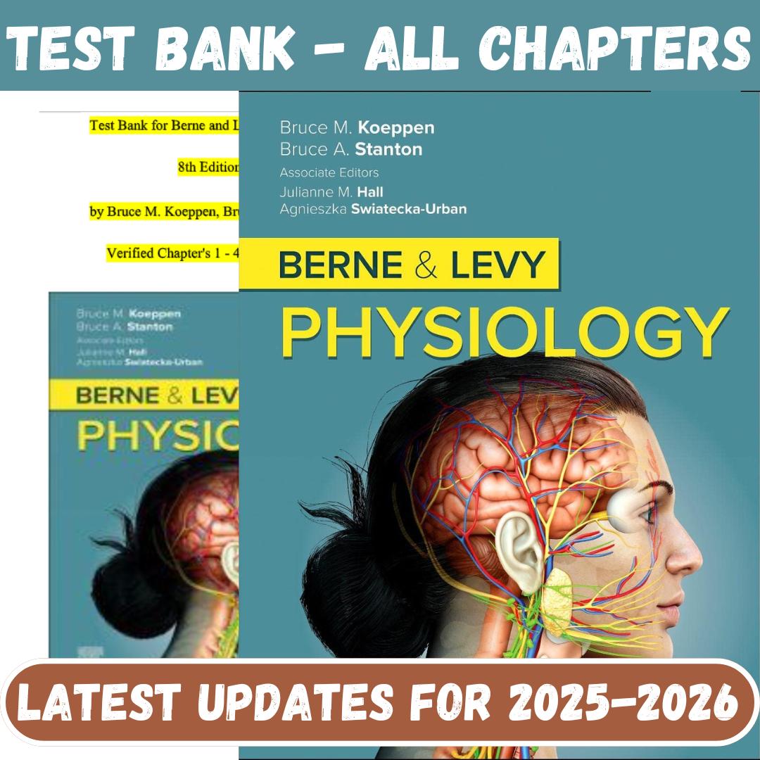 Test Bank for Berne and Levy Physiology, 8th Edition by Koeppen-StudyWithSyasil