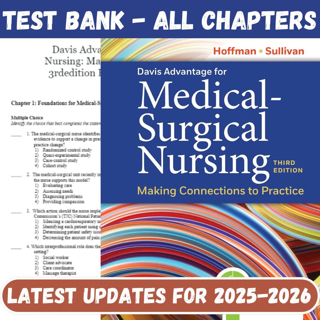 Test Bank for Davis Advantage for Medical-Surgical Nursing Making Connections to Practice 3rd Edition Sullivan by Hofman-StudyWithSyasil