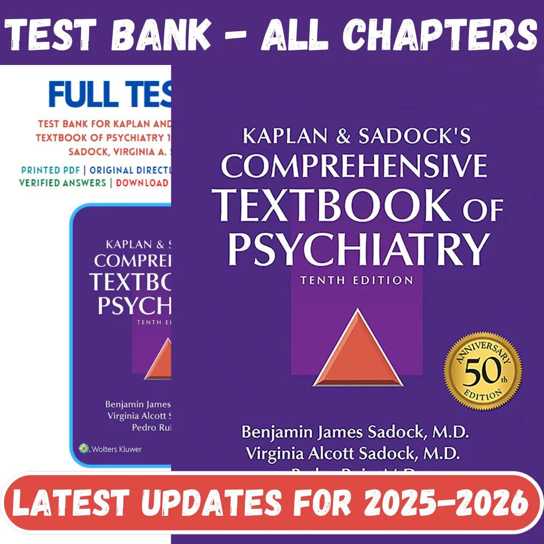 Test Bank for Kaplan and Sadock’s Comprehensive Textbook of Psychiatry 10th Edition by Sadock-StudyWithSyasil