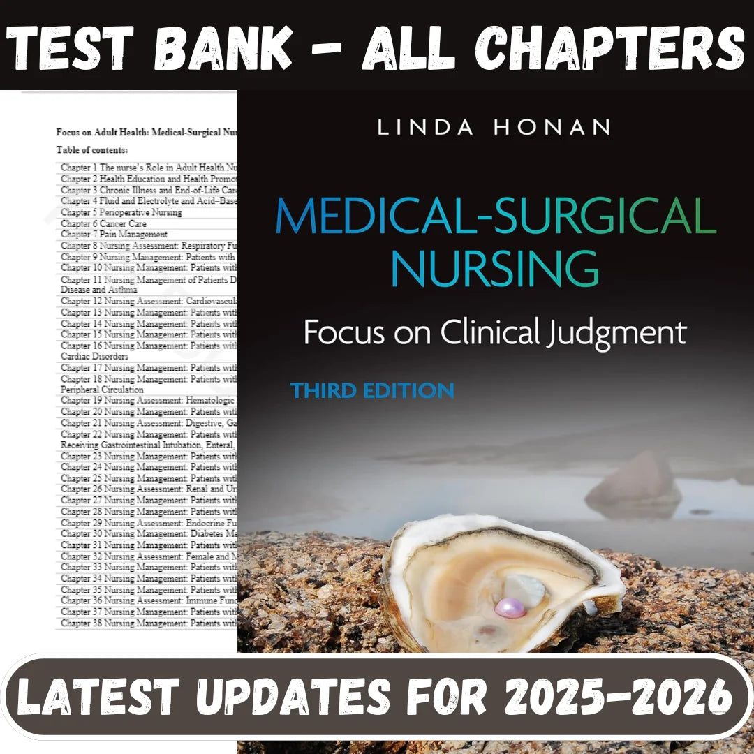Test Bank for Medical-Surgical Nursing: Focus on Clinical Judgment, 3rd Edition by Linda F. Honan-StudyWithSyasil