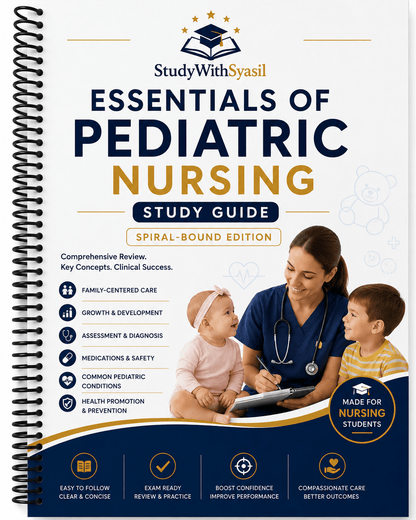 Essentials of Pediatric Nursing Study Guide – Spiral-Bound-StudyWithSyasil