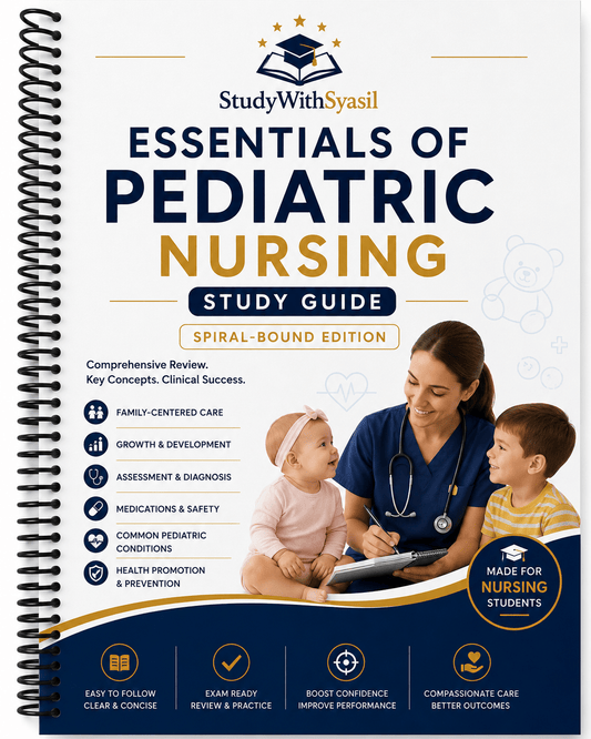 Essentials of Pediatric Nursing Study Guide – Spiral-Bound-StudyWithSyasil
