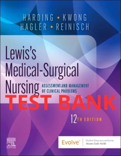 Lewis's Medical-Surgical Nursing: Assessment and Management of Clinical Problems 12th edition Test Bank by Hagler-StudyWithSyasil