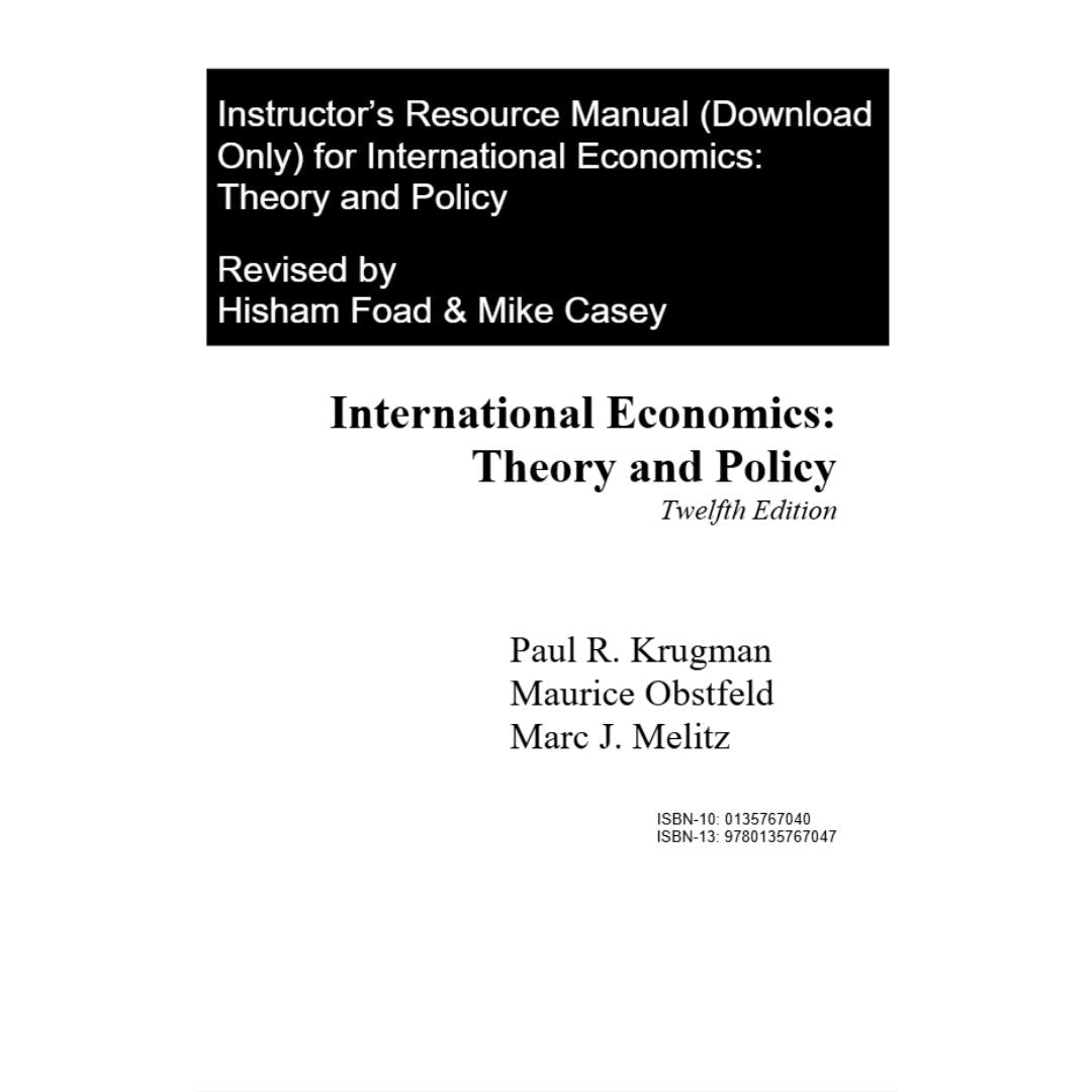 Solution Manual For International Economics: Theory and Policy, 12th Edition By Krugman-StudyWithSyasil