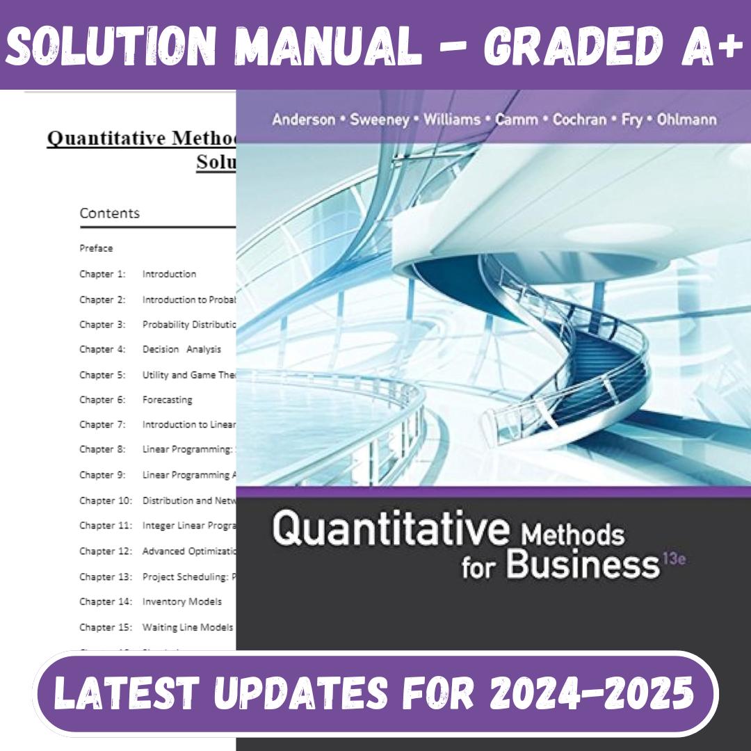Solution Manual for Quantitative Methods for Business 13th Edition by Anderson-StudyWithSyasil