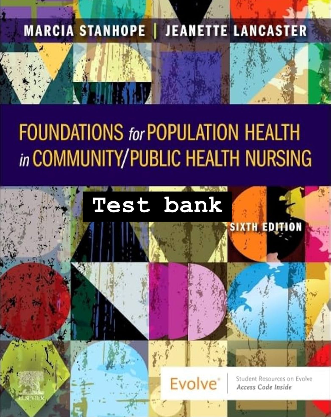 TEST BANK Foundations for Population Health in Community/Public Health Nursing, 6th Edition-StudyWithSyasil