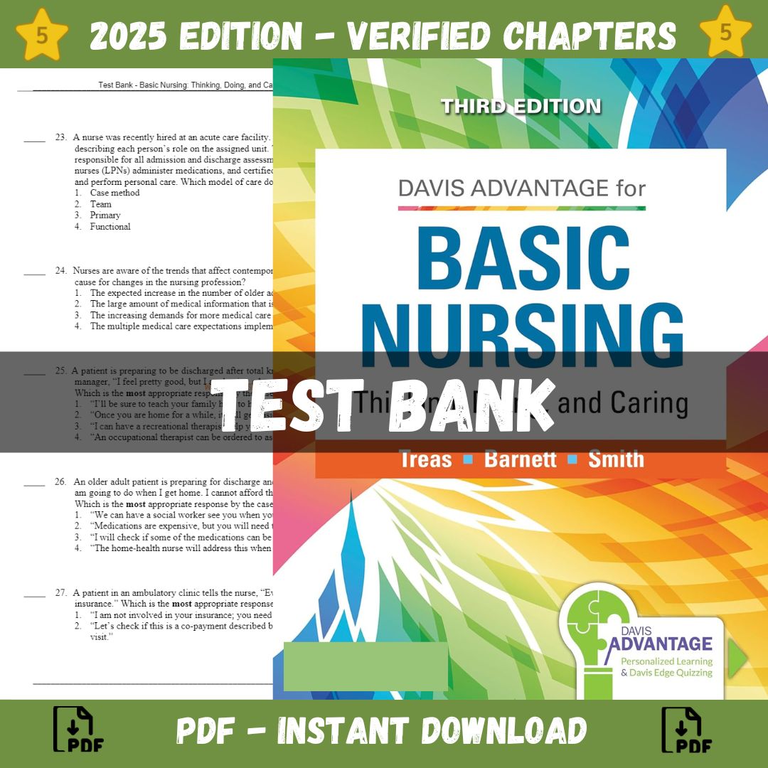 Test Bank – Davis Advantage: Basic Nursing-Thinking, Doing, and Caring, 3rd Edition (Treas, 2022)-StudyWithSyasil