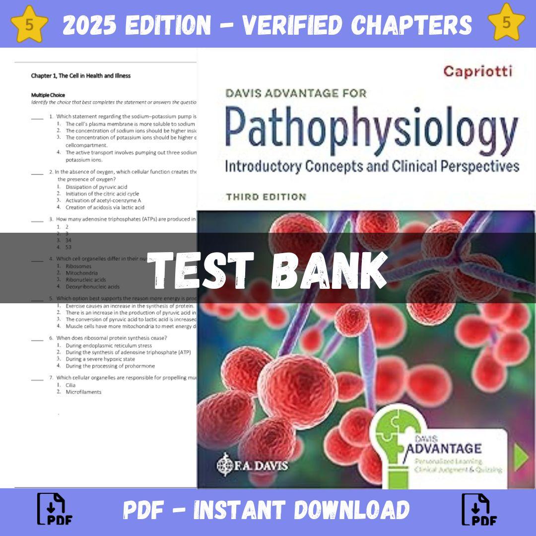 Test Bank – Davis Advantage for Pathophysiology: Introductory Concepts and Clinical Perspectives 3rd Edition, (Theresa Capriotti, 2024)-StudyWithSyasil