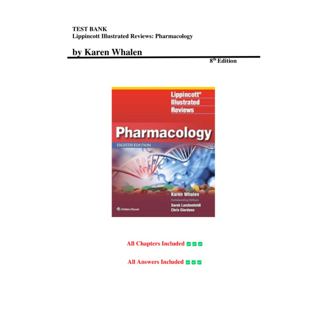 Test Bank For Lippincott Illustrated Reviews Pharmacology 8th Edition By Whalen-StudyWithSyasil