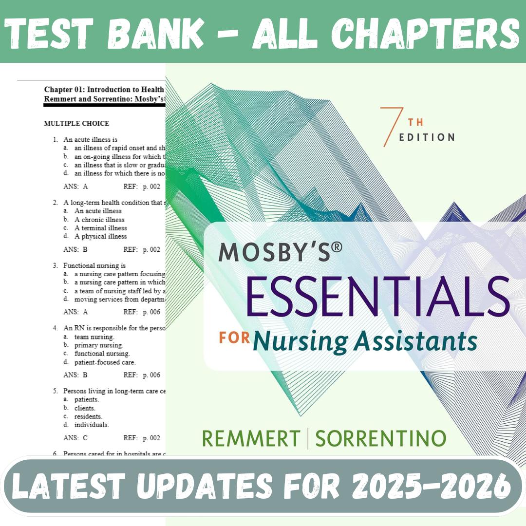 Test Bank For Mosby’s Essentials for Nursing Assistants 7th Edition By Remmert-StudyWithSyasil