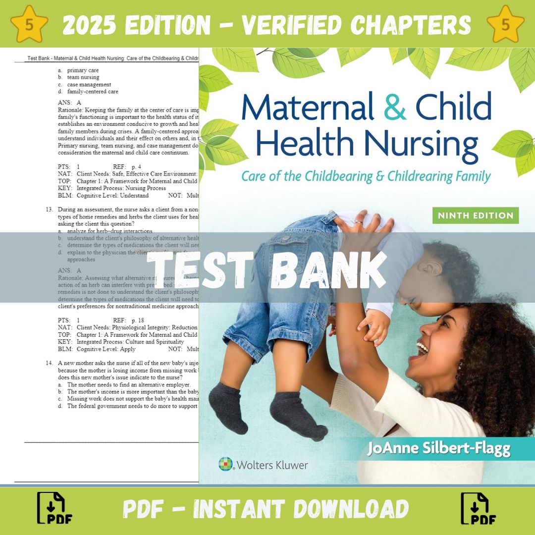 Test Bank – Maternal and Child Health Nursing Care of the Childbearing and Childrearing Family, 9th Edition (Silbert-Flagg, 2023)-StudyWithSyasil
