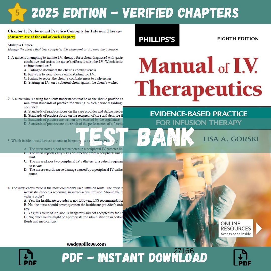 Test Bank – Phillips’s Manual of I.V. Therapeutics Evidence-Based Practice for Infusion Therapy, 8th Edition-StudyWithSyasil