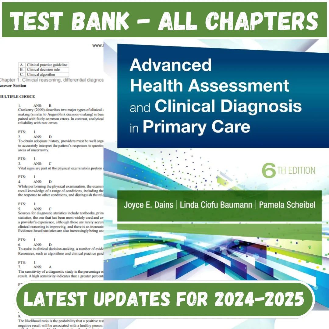 Test Bank for Advanced Health Assessment & Clinical Diagnosis in Primary Care by 6th Edition by Joyce E. Dains-StudyWithSyasil