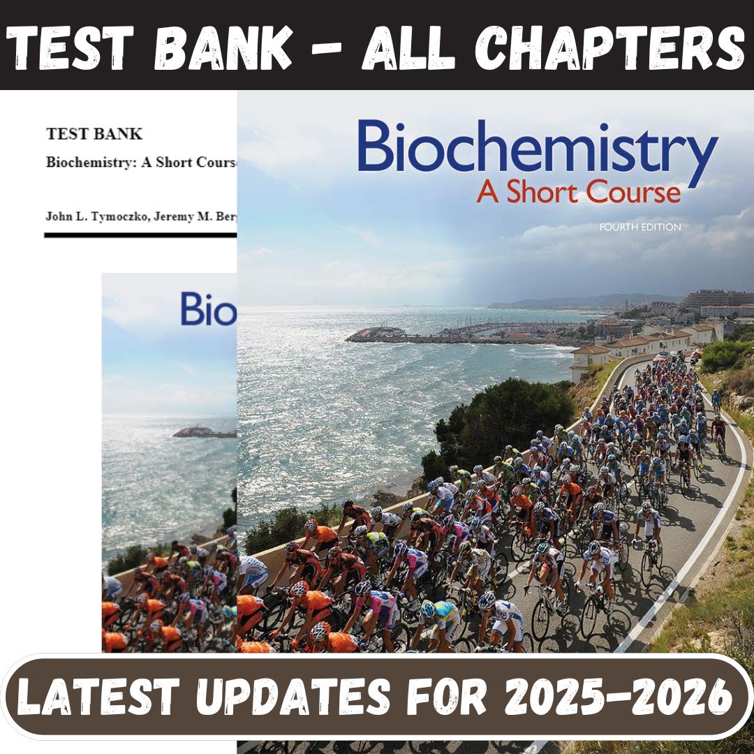 Test Bank for Biochemistry-A Short Course, 4th Edition by Tymoczko-StudyWithSyasil