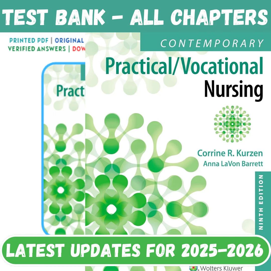 Test Bank for Contemporary Practical/Vocational Nursing 9th Edition by Kurzen-StudyWithSyasil
