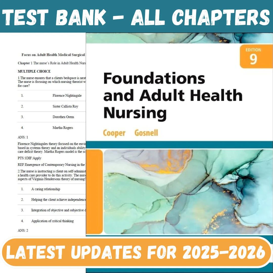 Test Bank for Foundations and Adult Health Nursing, 9th Edition by Cooper-StudyWithSyasil