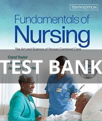 Test Bank for Fundamentals of Nursing 10th Edition by Taylor-StudyWithSyasil