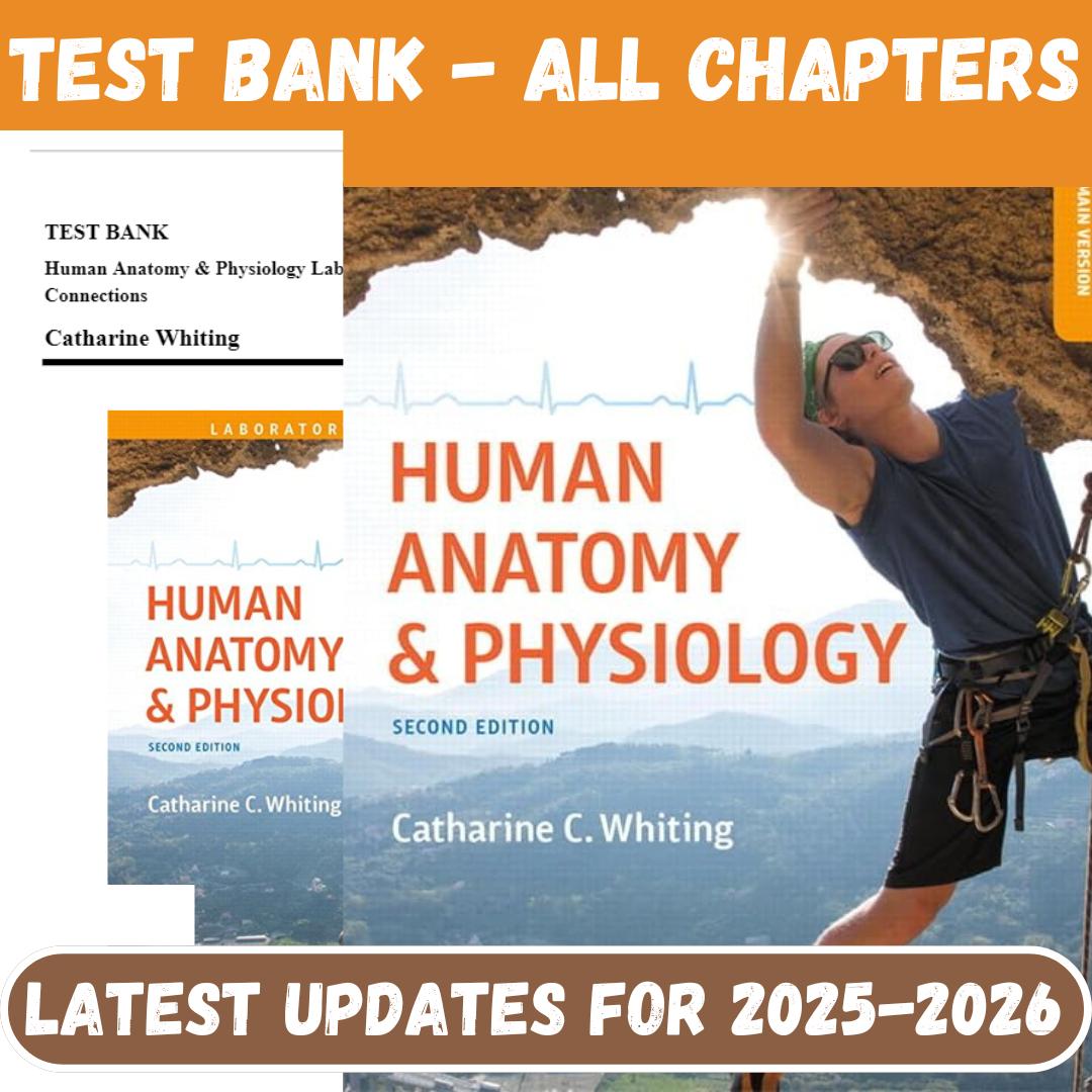 Test Bank for Human Anatomy & Physiology Laboratory Manual Making Connections, 2nd Edition by Whiting-StudyWithSyasil