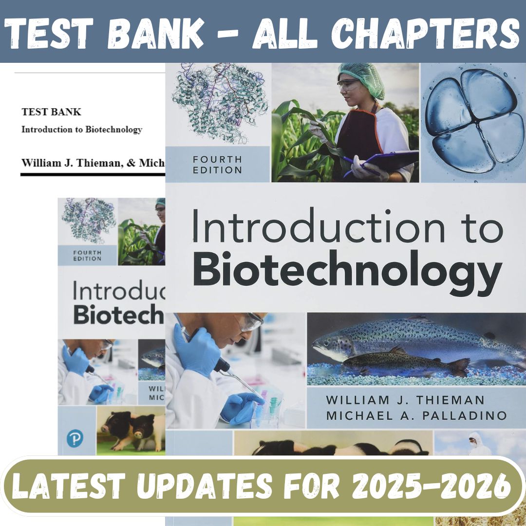 Test Bank for Introduction to Biotechnology, 4th Edition by Thieman-StudyWithSyasil
