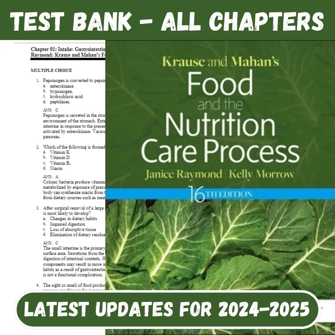 Test Bank for Krause and Mahan’s Food and the Nutrition Care Process, 16th Edition by Raymond-StudyWithSyasil