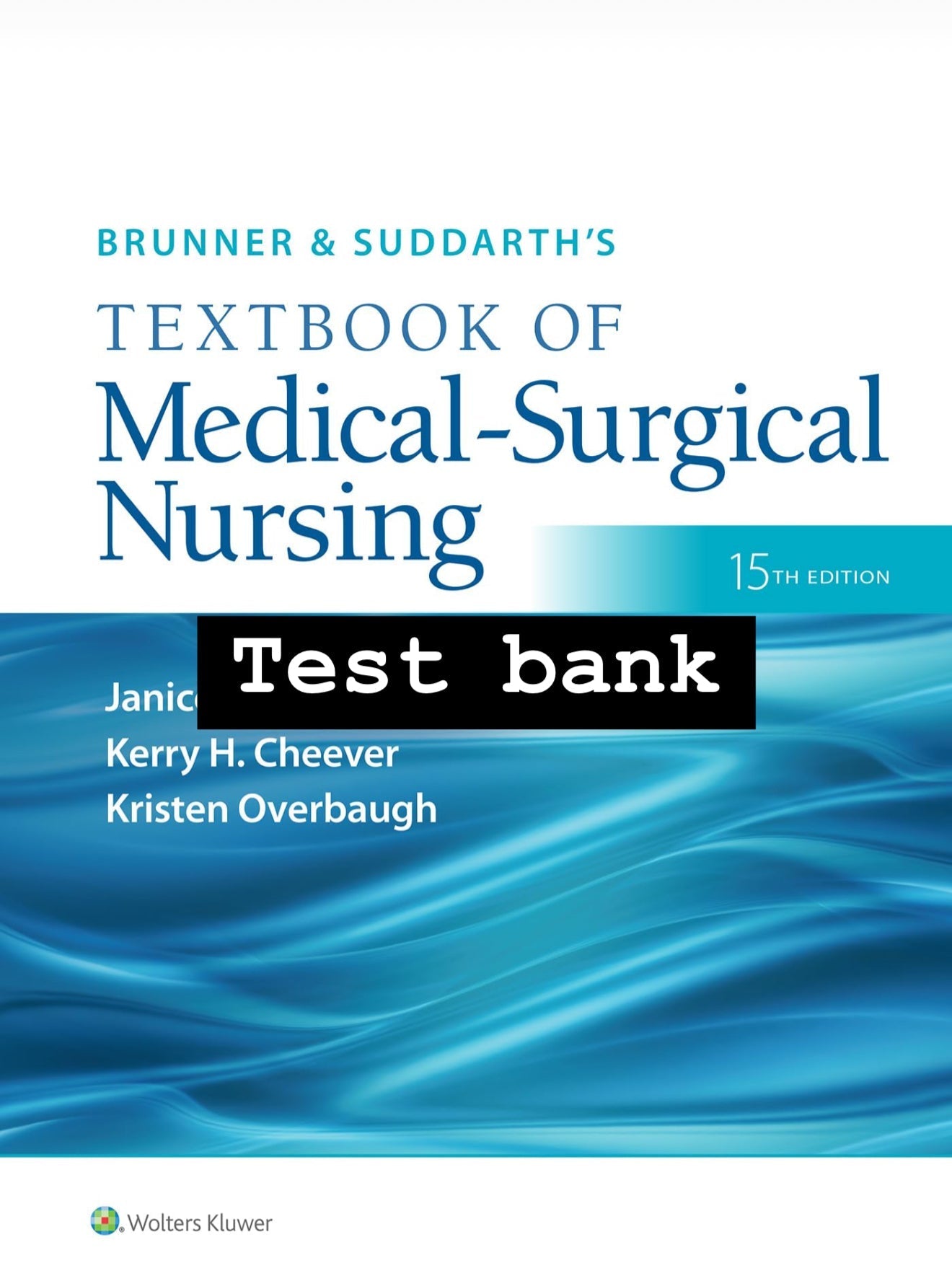 Test bank Brunner & Suddarth's Textbook of Medical-Surgical Nursing 15th Edition by Hinkle-StudyWithSyasil