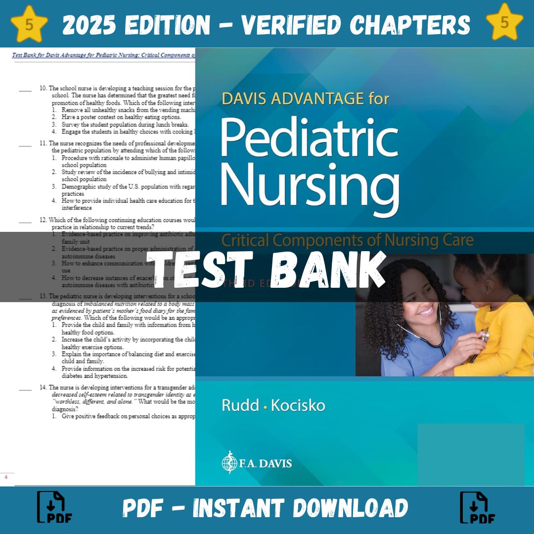 Test bank – Davis Advantage for Pediatric Nursing Critical Components of Nursing Care 3rd Edition (Kathryn Rudd, 2023)-StudyWithSyasil