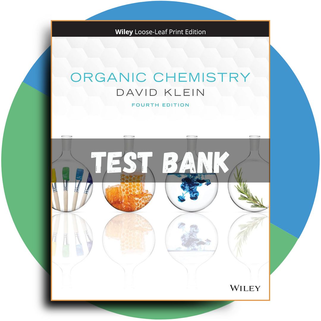 Test bank For Organic Chemistry 4th Edition (Klein, 2021)-StudyWithSyasil