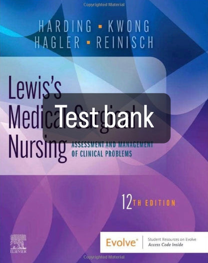 Test bank Lewis's Medical-Surgical Nursing: Assessment and Management of Clinical Problems 12th edition by Hagler-StudyWithSyasil