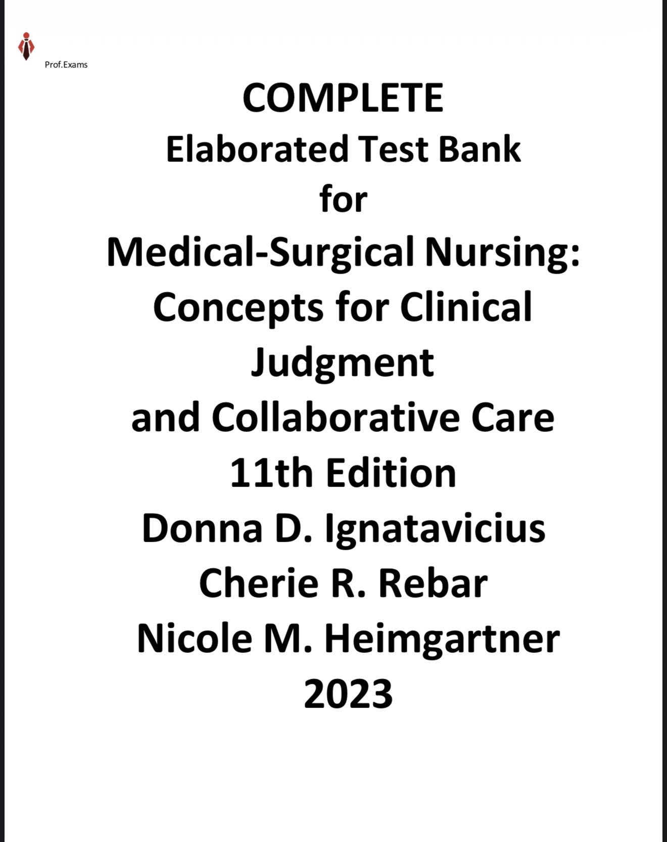 Test bank MEDICAL SURGICAL NURSING:CONCEPTS FOR CLINICAL JUDGEMENT AND COLLABORATIVE CARE 11TH EDITION IGNATAVICIUS-StudyWithSyasil