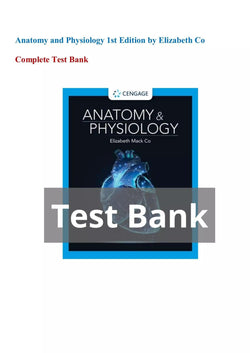 Anatomy and Physiology 1st Edition by Elizabeth Co Test Bank - StudyWithSyasil