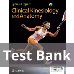 Clinical Kinesiology and Anatomy 7th Edition Lynn S. Lippert Test Bank - StudyWithSyasil