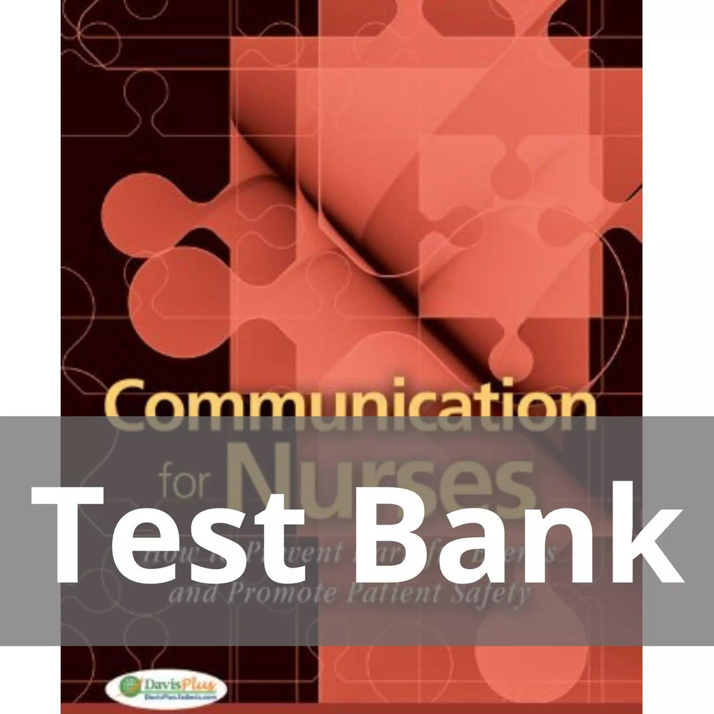 Communication For Nurses by Pamela Mchugh Schuster Test Bank