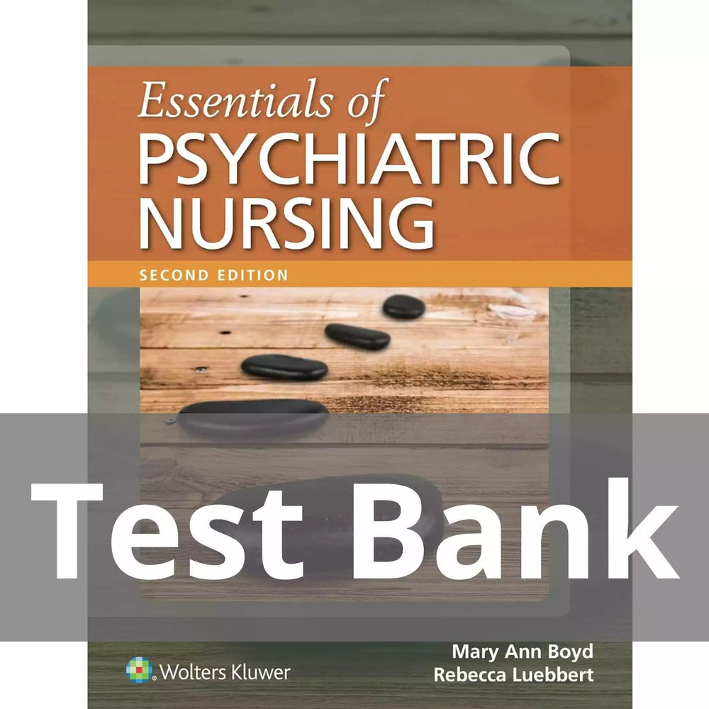 Essentials of Psychiatric Nursing 2nd Edition Boyd Test Bank