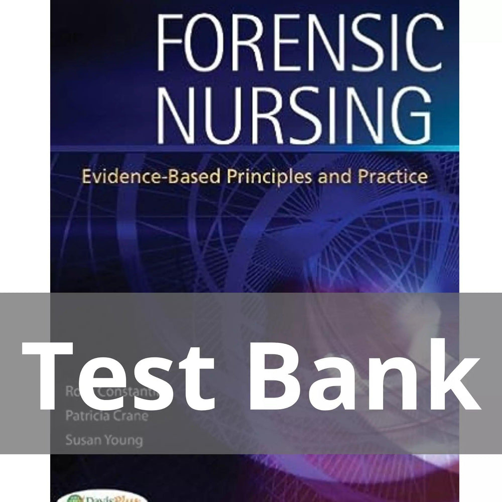 Forensic Nursing Evidence-based Principles And Practice Rose E. Constantino Test Bank