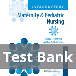 Introductory Maternity & Pediatric Nursing 5th Edition Test Bank - StudyWithSyasil