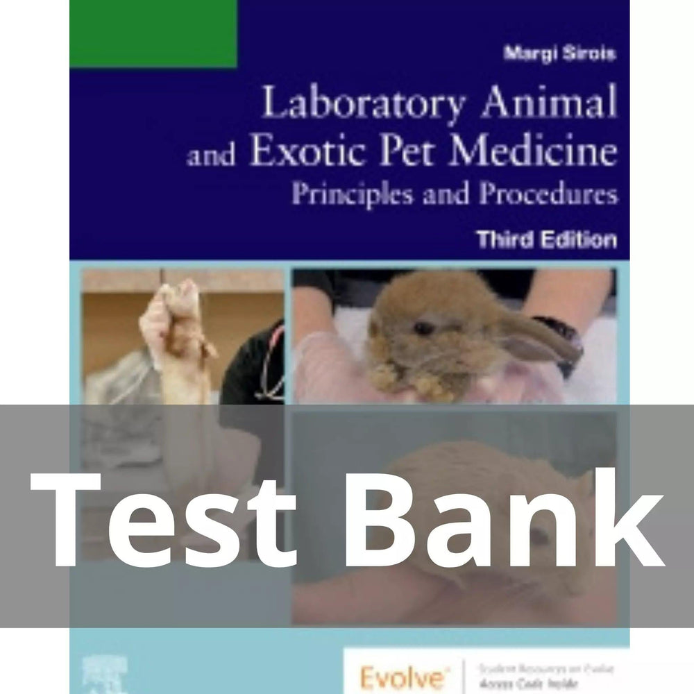 Laboratory Animal and Exotic Pet Medicine 3rd Edition by Margi Sirois Test Bank