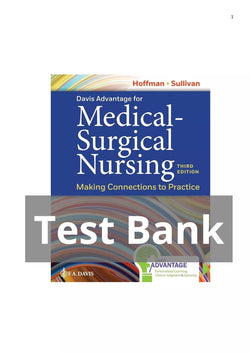 Medical-Surgical Nursing Making Connections to Practice 3rd Edition Janice J. Hoffman Test Bank - StudyWithSyasil
