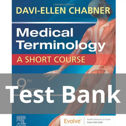 Medical Terminology A Short Course 9th Edition by Davi Ellen Chabner Test Bank - StudyWithSyasil