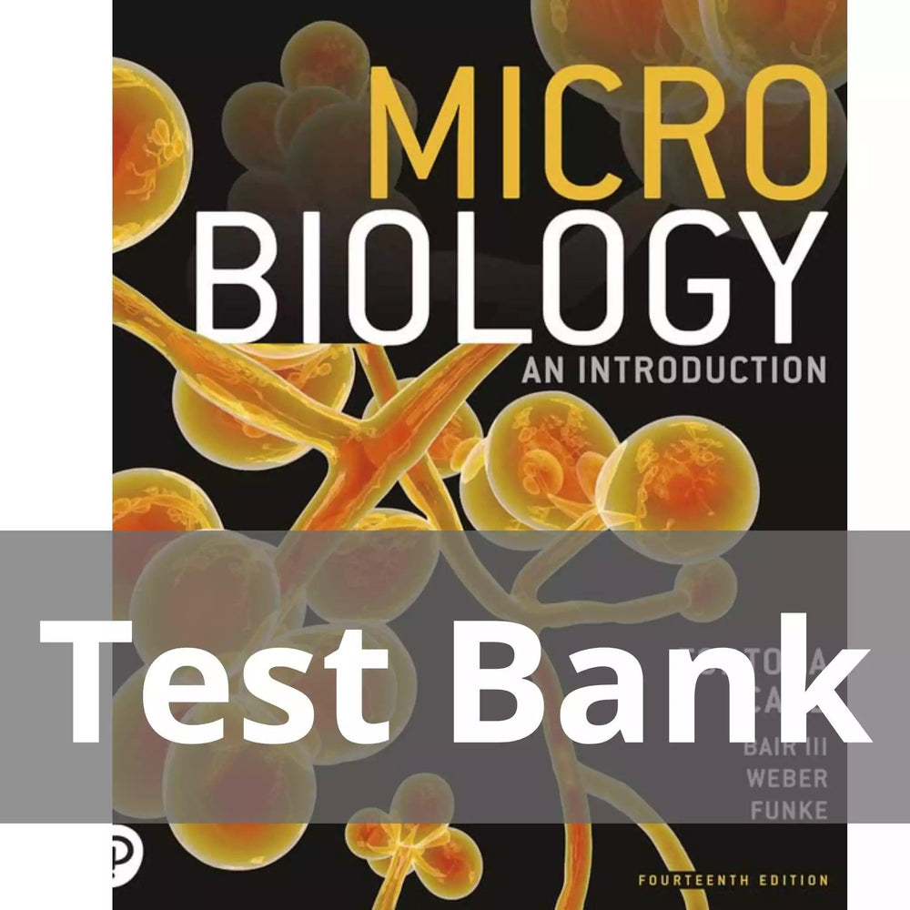 Microbiology An Introduction 14th edition Gerard J. Tortora Test Bank