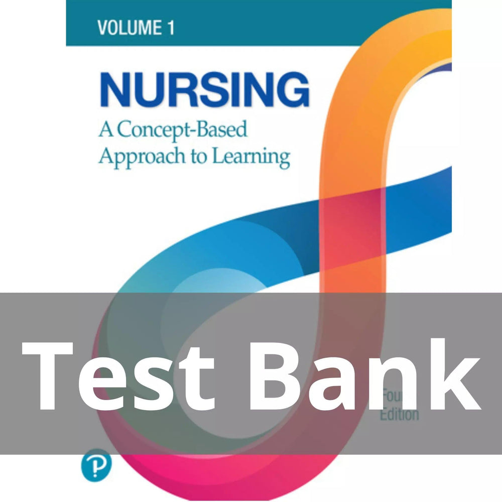 Nursing A Concept-Based Approach to Learning Volume 1 4th edition Test Bank