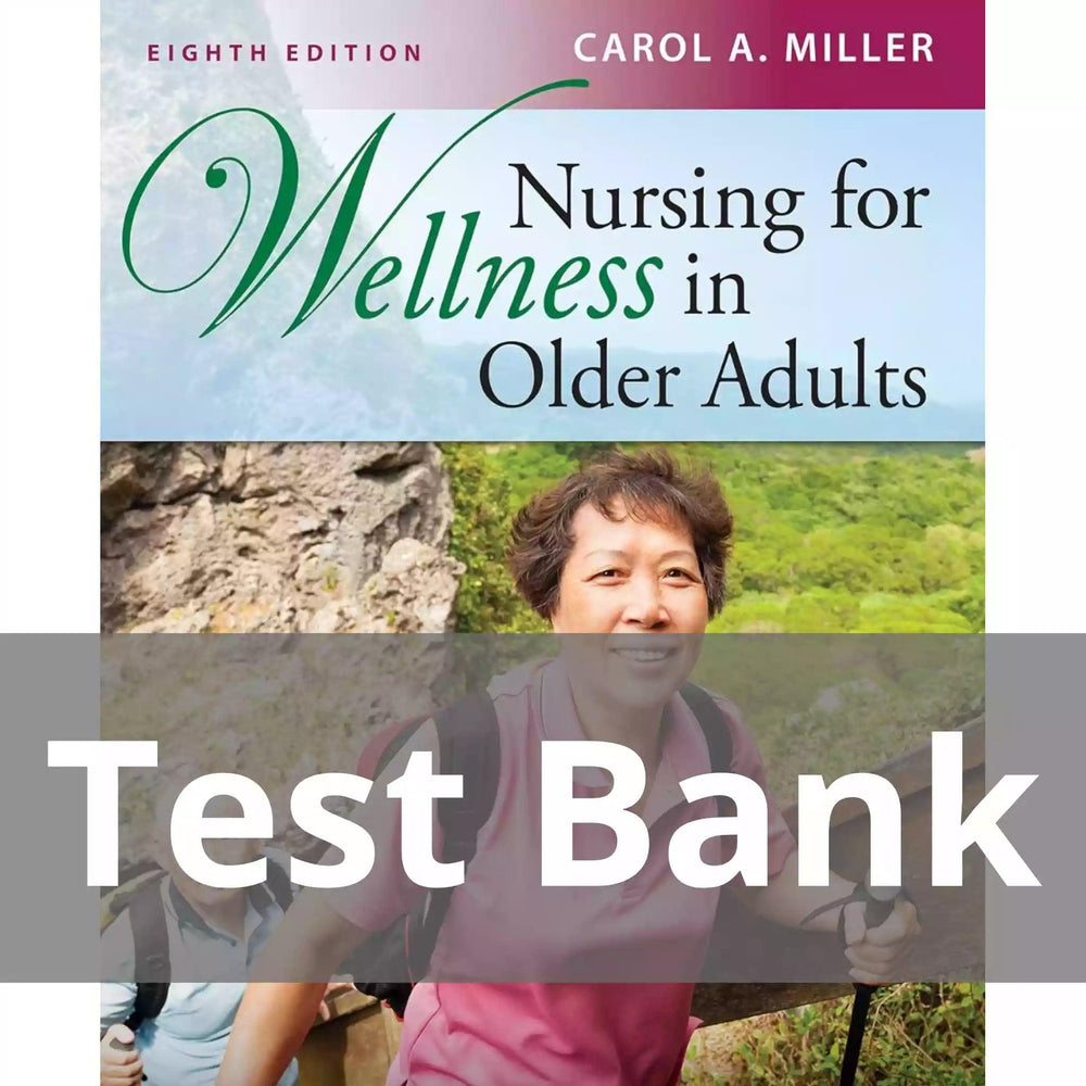 Nursing for Wellness in Older Adults Eighth Edition Test Bank