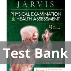 Physical Examination and Health Assessment 9th Edition by Carolyn Jarvis, Ann Eckhardt Test Bank - StudyWithSyasil