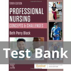 Professional Nursing 10th Edition by Beth Black Test Bank - StudyWithSyasil