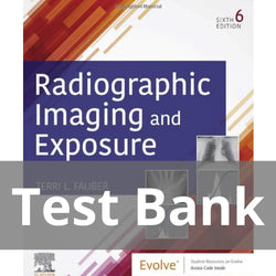 Radiographic Imaging and Exposure 6th Edition by Terri L. Fauber Test Bank - StudyWithSyasil