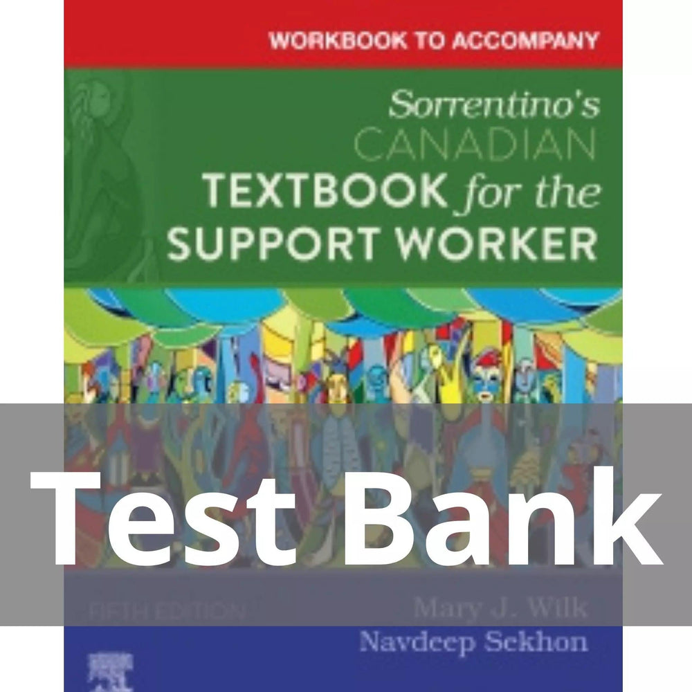 Sorrentino’s Canadian Textbook for the Support Worker 5th Edition by Mary J. Wilk Test Bank