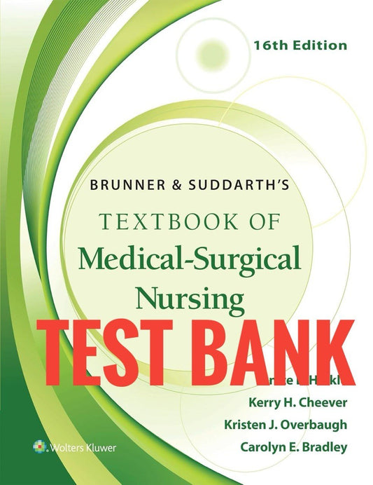 Test Bank Brunner & Suddarth's Medical-Surgical Nursing 16th Edition by Hinkle - StudyWithSyasil