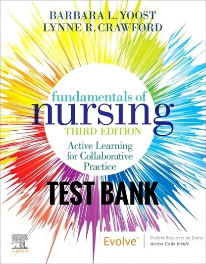 Test Bank Fundamentals of Nursing: Active Learning for Collaborative Practice 3rd Edition - StudyWithSyasil