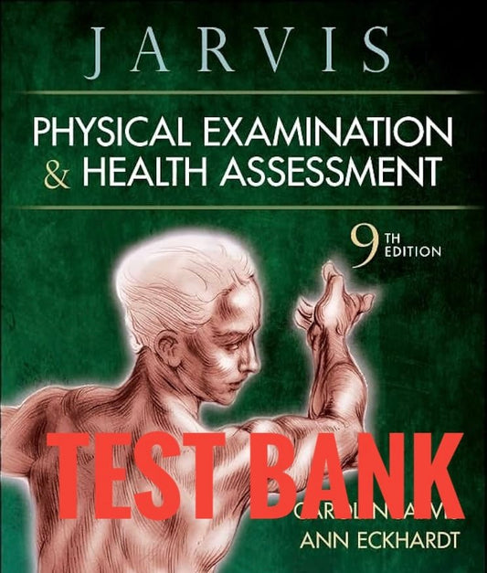 Test Bank Physical Examination and Health Assessment 9th Edition by Jarvis - StudyWithSyasil