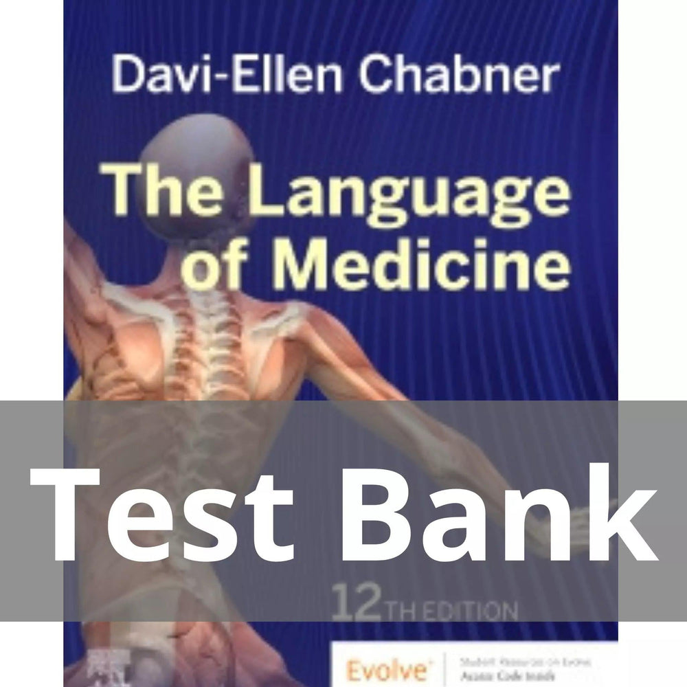 The Language of Medicine 12th Edition by Davi-Ellen Chabner Test Bank